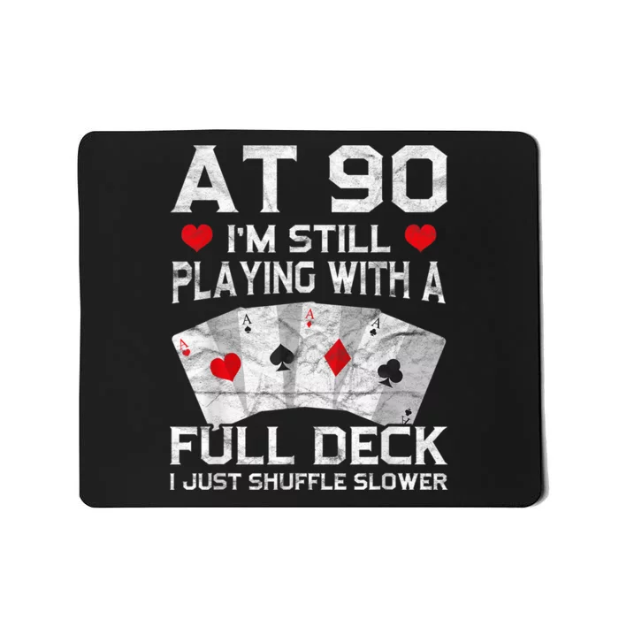 Full House Card Hand 90th Birthday 90 Year Old Cards Gift Mousepad