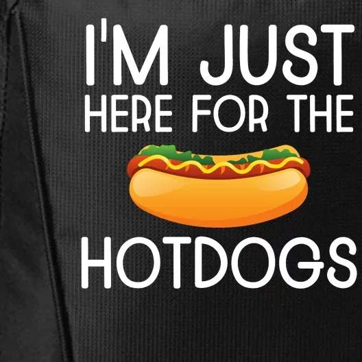 Funny Hot Dog Lover Hotdog Im Just Here For The Hot Dogs City Backpack