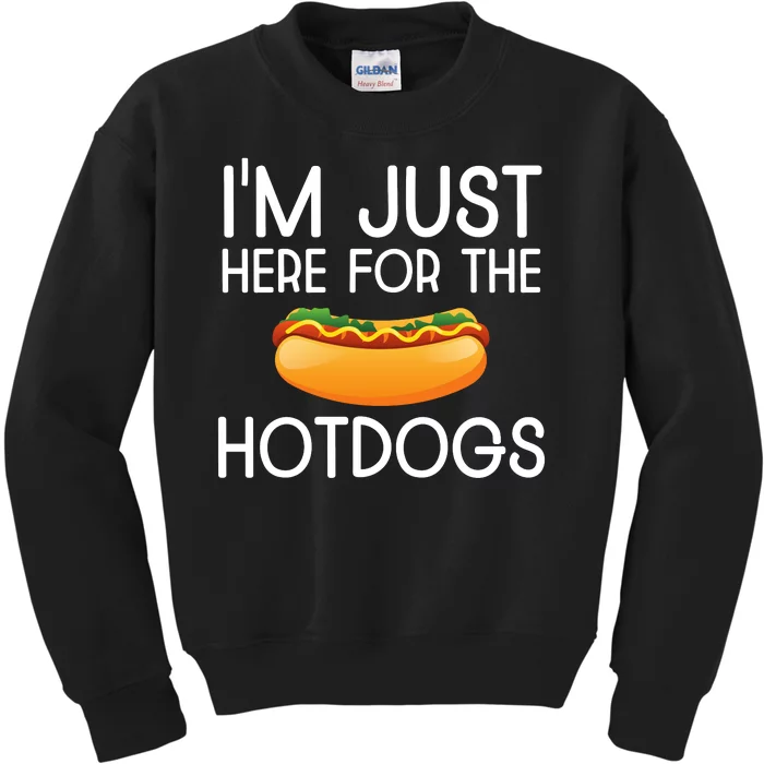 Funny Hot Dog Lover Hotdog Im Just Here For The Hot Dogs Kids Sweatshirt