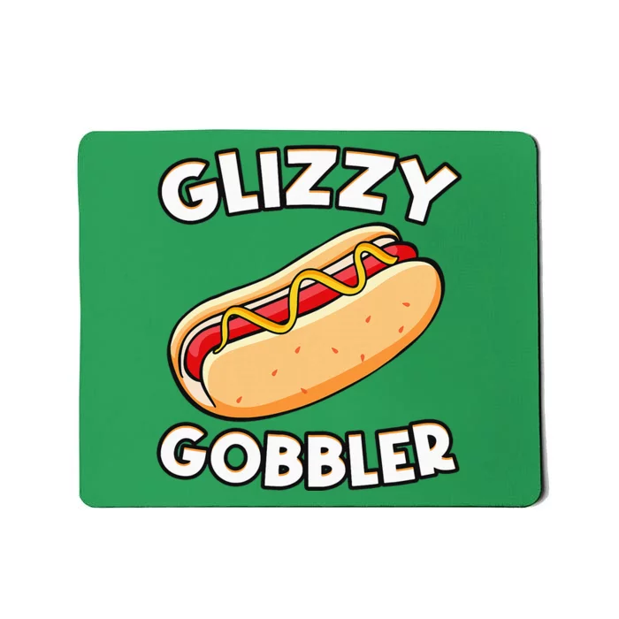 Funny Hot Dog Glizzy Gobbler Number One Glizzy Gladiator Mousepad