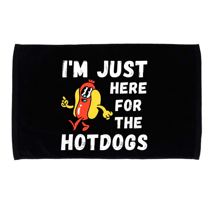 Funny Hot Dog Lover Hotdog Im Just Here For The Hot Dogs Hot Dog Lover Microfiber Hand Towel