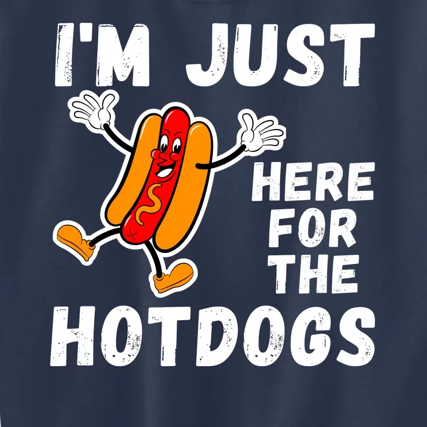 Funny Hot Dog Lover Hotdog Im Just Here For The Hot Dogs Funny Hotdog Kids Sweatshirt