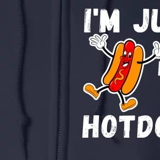 Funny Hot Dog Lover Hotdog Im Just Here For The Hot Dogs Funny Hotdog Full Zip Hoodie