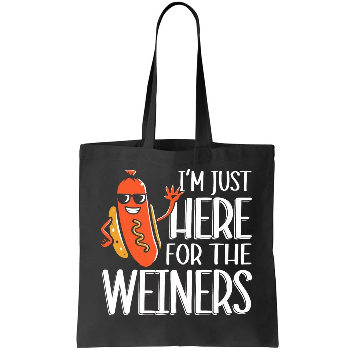 Funny Hot Dog Im Just Here For The Wieners Sausage Tote Bag