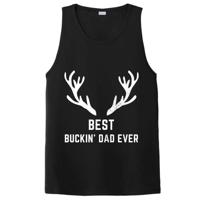 Funny Hunting Deer Design Best Buckin Dad Ever Funny Gift Performance Tank