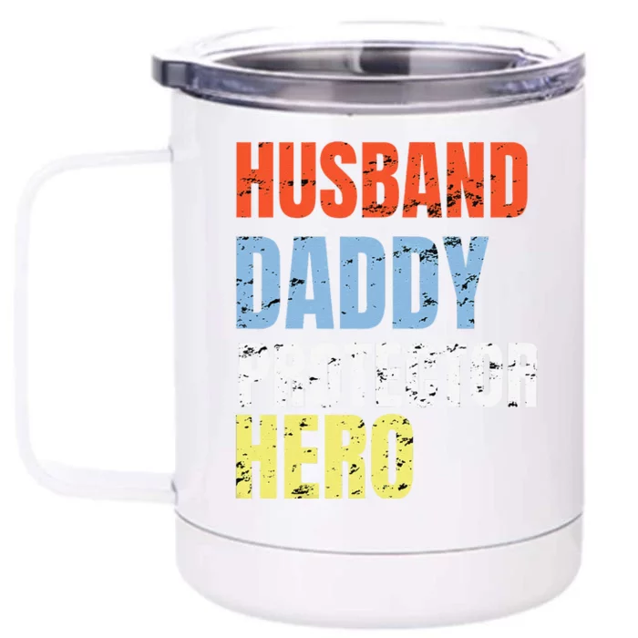 Funny Husband Daddy Protector Hero Father Birthday Front & Back 12oz Stainless Steel Tumbler Cup