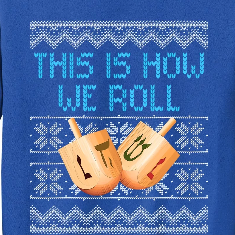 Funny Hanukkah Dreidel We Roll Ugly Christmas Theme Design Gift Sweatshirt