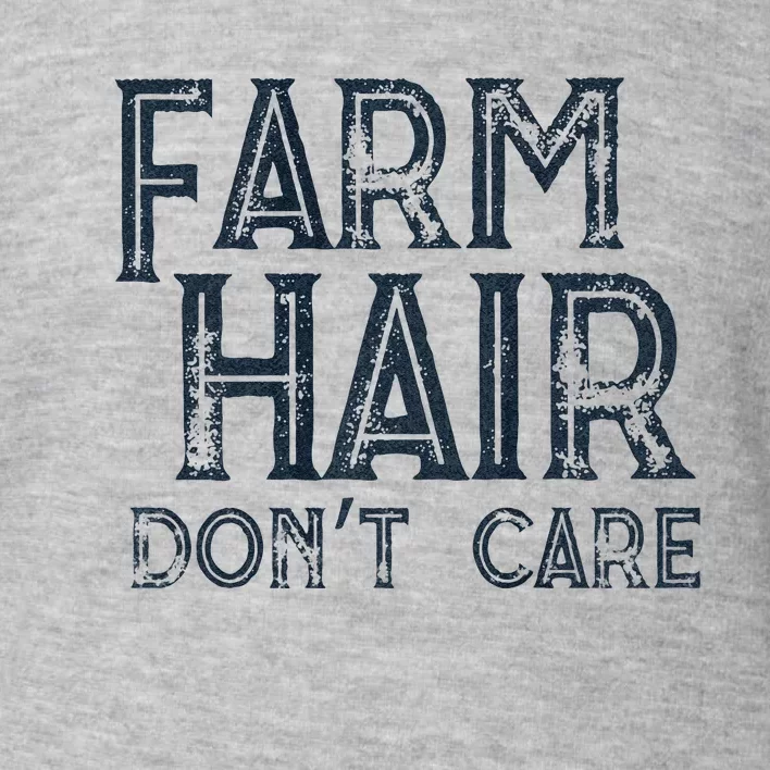 Farm Hair Dont Care Toddler Sweatshirt