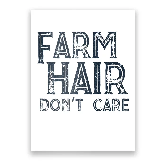 Farm Hair Dont Care Poster