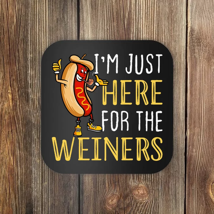 Funny Hot Dog IM Just Here For The Wieners Sausage Coaster