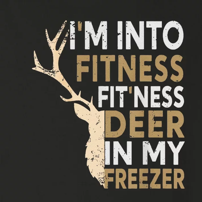 Funny Hunter Dad IM Into Fitness Deer Freezer Hunting Toddler Long Sleeve Shirt