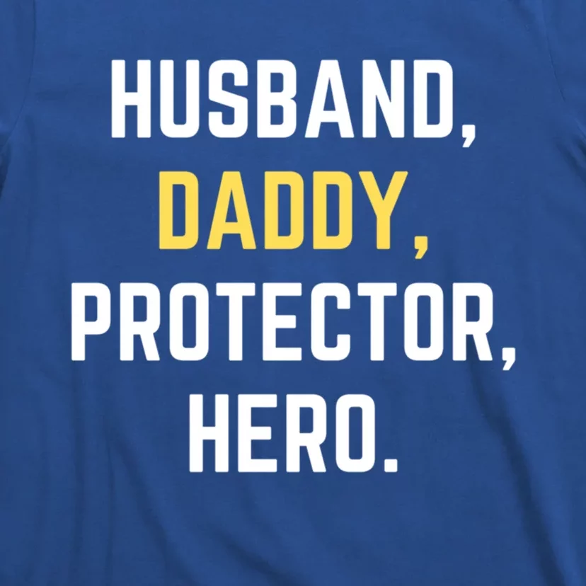 Funny Husband Daddy Protector Hero Gift For Dad Gift T-Shirt