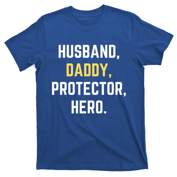 Funny Husband Daddy Protector Hero Gift For Dad Gift T-Shirt