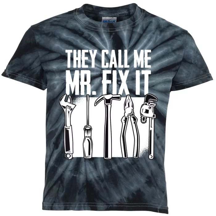 Funny Handyman Dad They Call Me Mr Fix It Repairman Gift Kids Tie-Dye T-Shirt