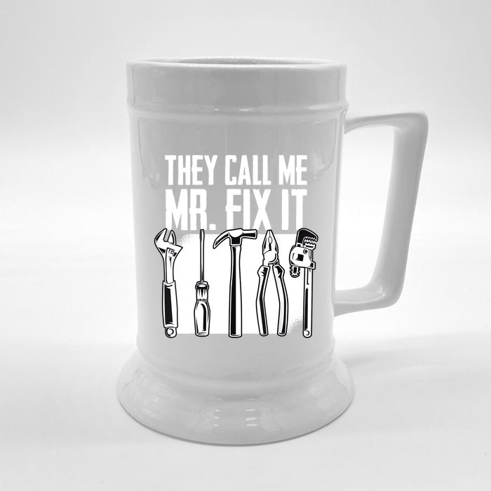 Funny Handyman Dad They Call Me Mr Fix It Repairman Gift Front & Back Beer Stein