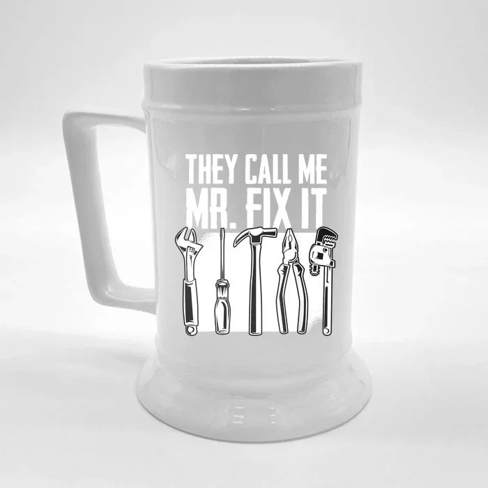 Funny Handyman Dad They Call Me Mr Fix It Repairman Gift Front & Back Beer Stein