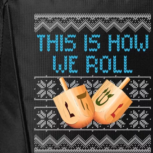 Funny Hanukkah Dreidel We Roll Ugly Christmas Theme Design Gift City Backpack