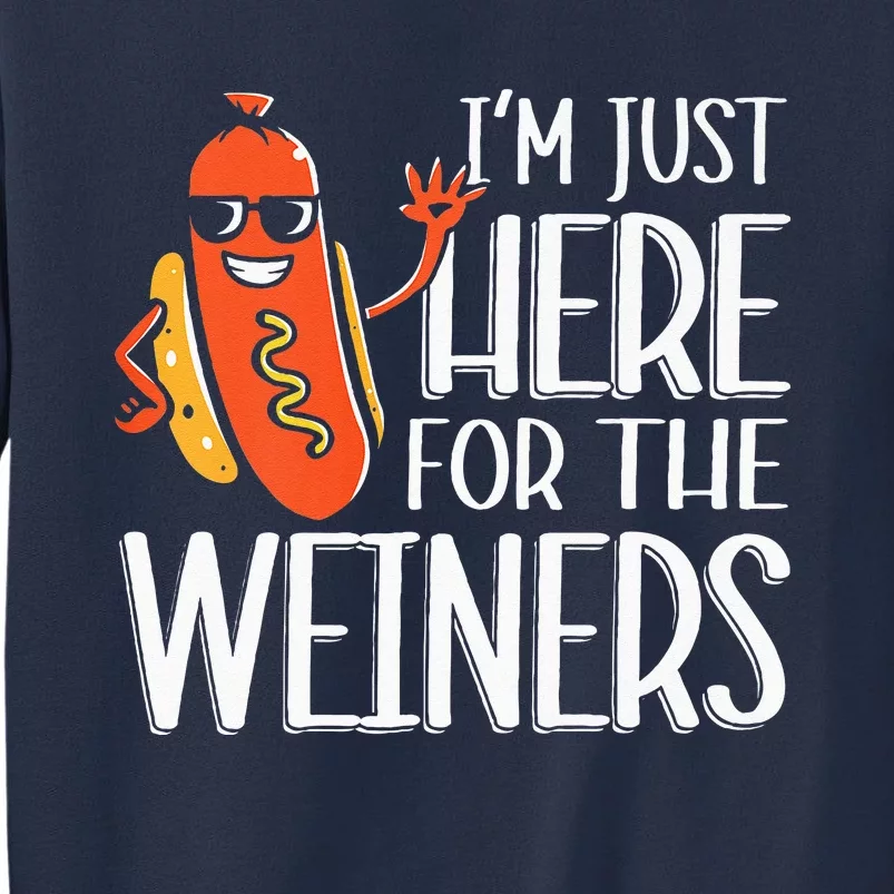 Funny Hot Dog Im Just Here For The Wieners Sausage Sweatshirt