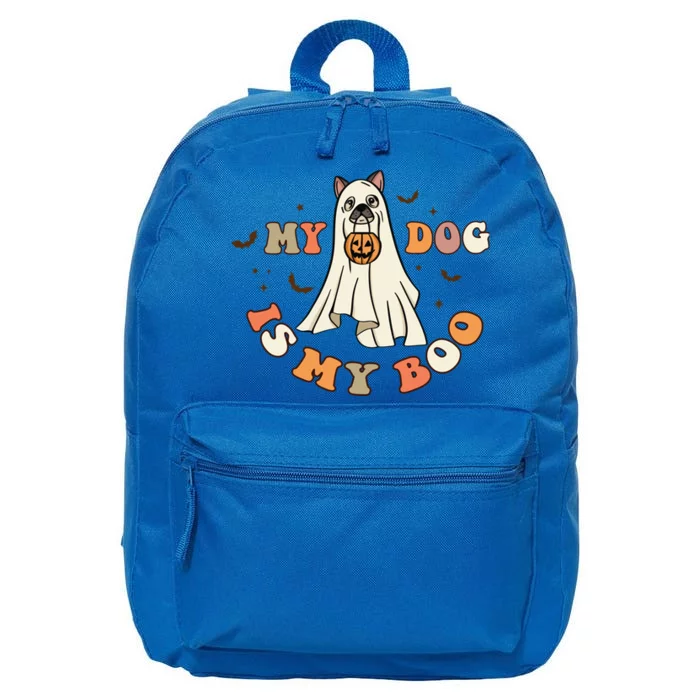 Funny Halloween Dog Ghost Pumpkin My Dog Is My Boo Dog Lover Cute Gift 16 in Basic Backpack