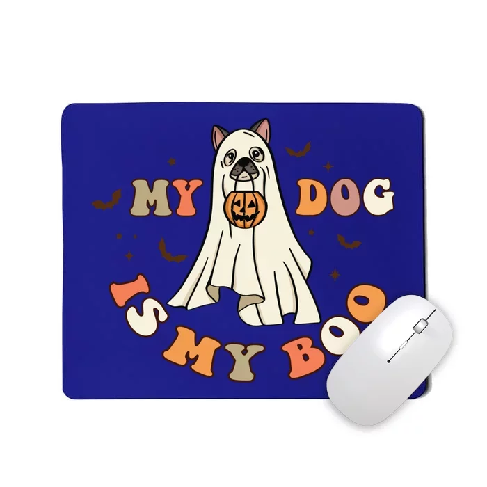 Funny Halloween Dog Ghost Pumpkin My Dog Is My Boo Dog Lover Cute Gift Mousepad