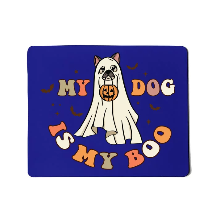 Funny Halloween Dog Ghost Pumpkin My Dog Is My Boo Dog Lover Cute Gift Mousepad