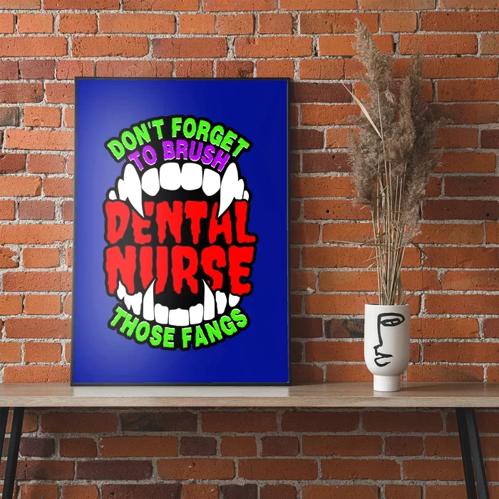 Funny Halloween Dental Nurse Vampire Fangs Brush Teeth Meaningful Gift Poster