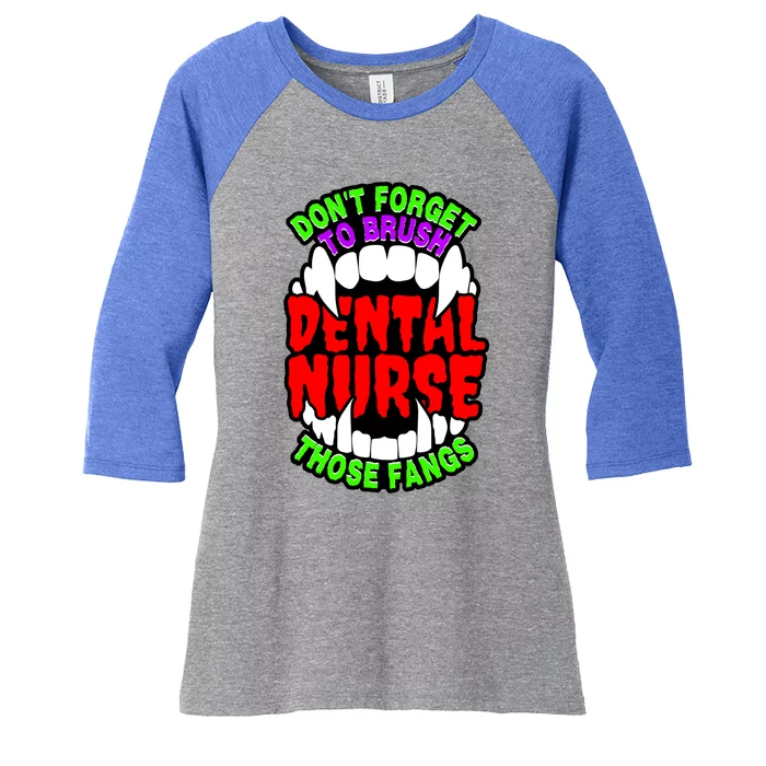 Funny Halloween Dental Nurse Vampire Fangs Brush Teeth Meaningful Gift Women's Tri-Blend 3/4-Sleeve Raglan Shirt