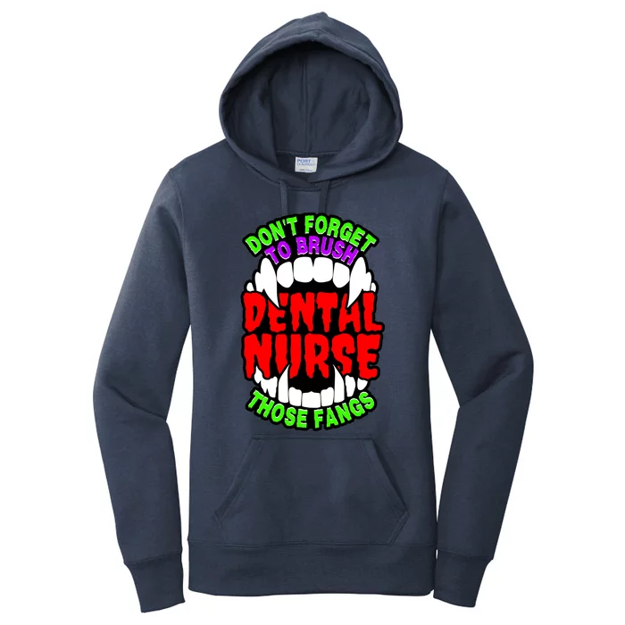 Funny Halloween Dental Nurse Vampire Fangs Brush Teeth Meaningful Gift Women's Pullover Hoodie