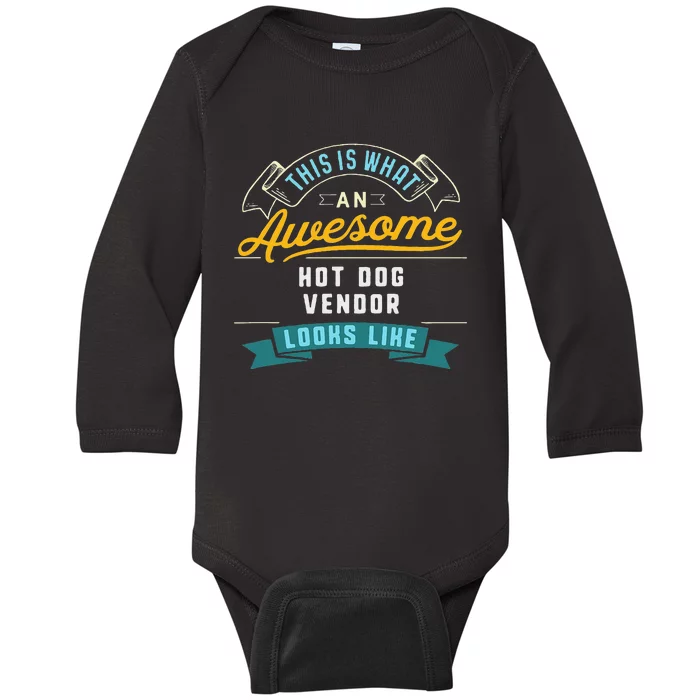 Funny Hot Dog Vendor Awesome Job Occupation Graduation Baby Long Sleeve Bodysuit