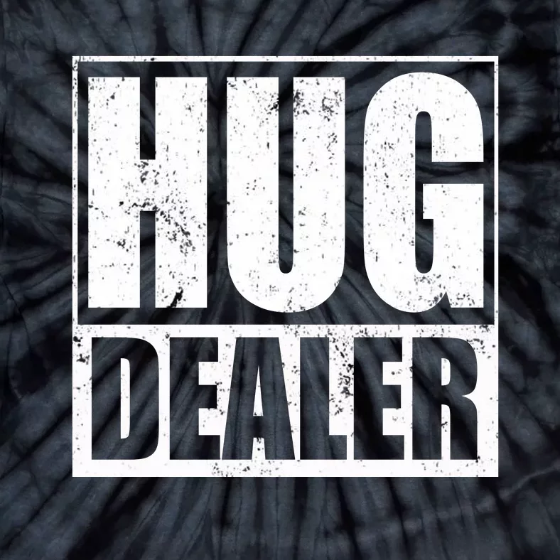 Funny Hug Dealer Gift Tie-Dye T-Shirt