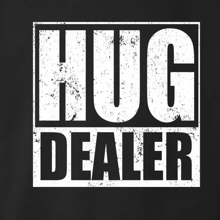 Funny Hug Dealer Gift Toddler Hoodie