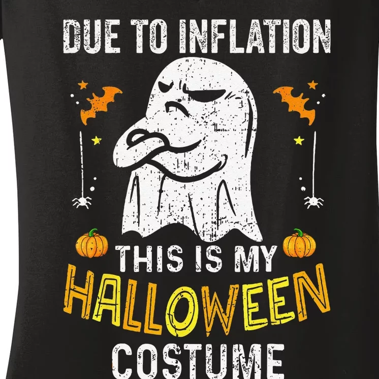 Funny Halloween Due To Inflation This Is My Halloween Costum Gift Women's V-Neck T-Shirt