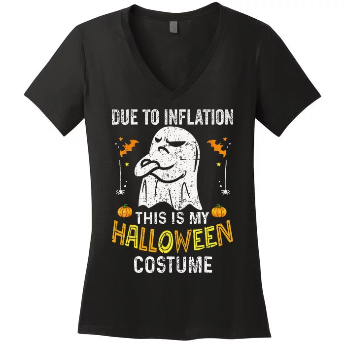 Funny Halloween Due To Inflation This Is My Halloween Costum Gift Women's V-Neck T-Shirt