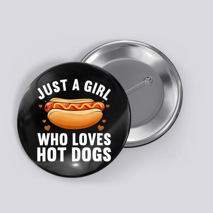 Funny Hot Dog Design Girls Food Hotdog Lovers Button