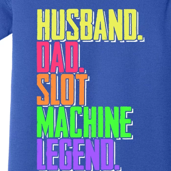 Funny Husband Dad Slot Machine Legend Casino Player Gift Baby Bodysuit