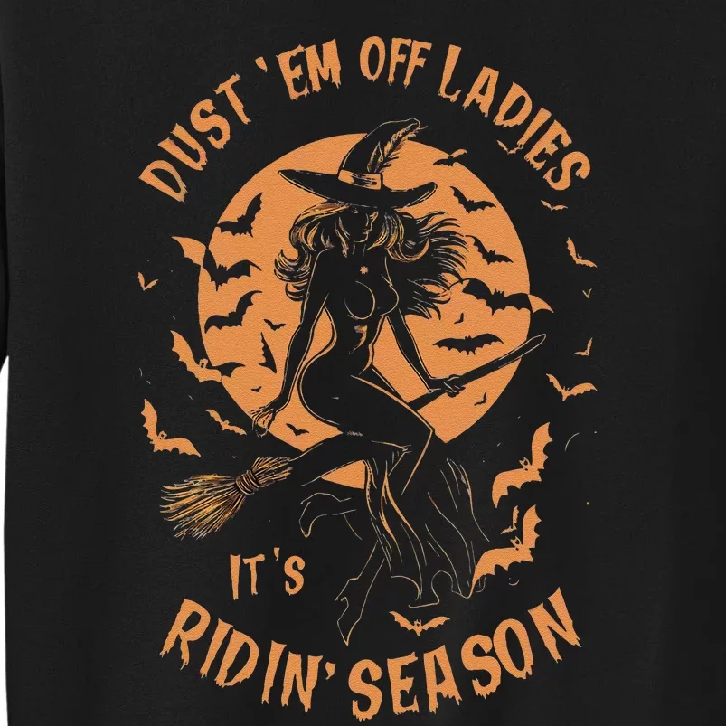 Funny Halloween Dust Em Off Ladies Witch Sweatshirt