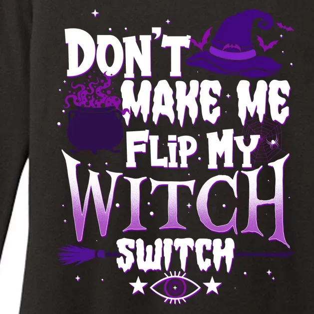 Funny Halloween Don't Make Me Flip My Witch Switch Womens CVC Long Sleeve Shirt