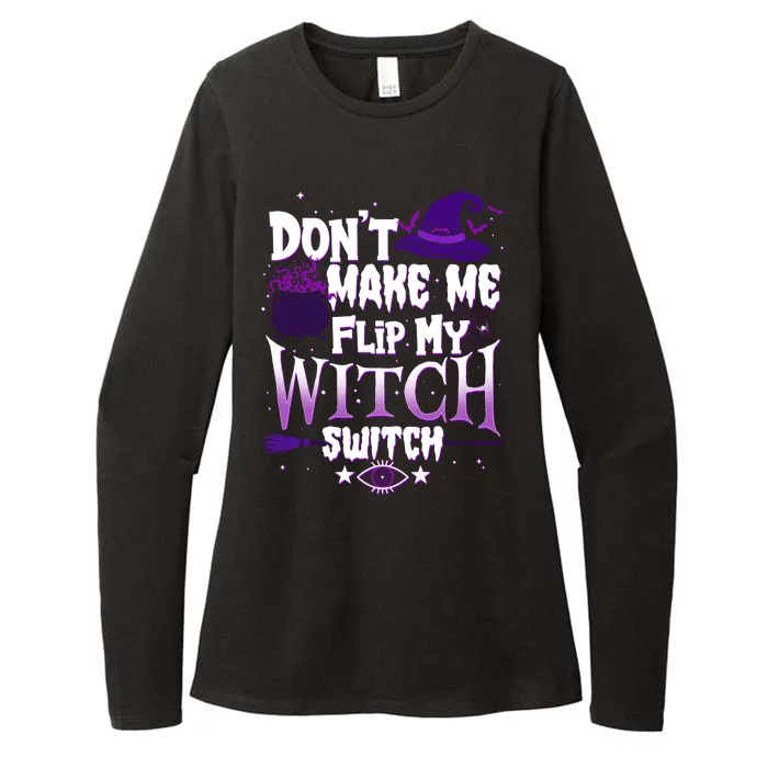 Funny Halloween Don't Make Me Flip My Witch Switch Womens CVC Long Sleeve Shirt