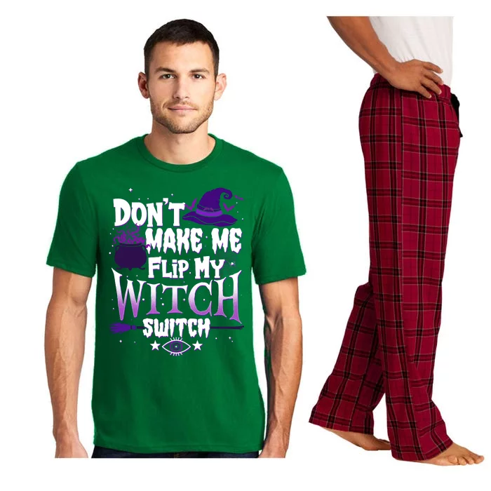 Funny Halloween Don't Make Me Flip My Witch Switch Pajama Set