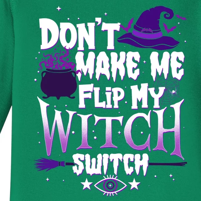 Funny Halloween Don't Make Me Flip My Witch Switch Baby Long Sleeve Bodysuit