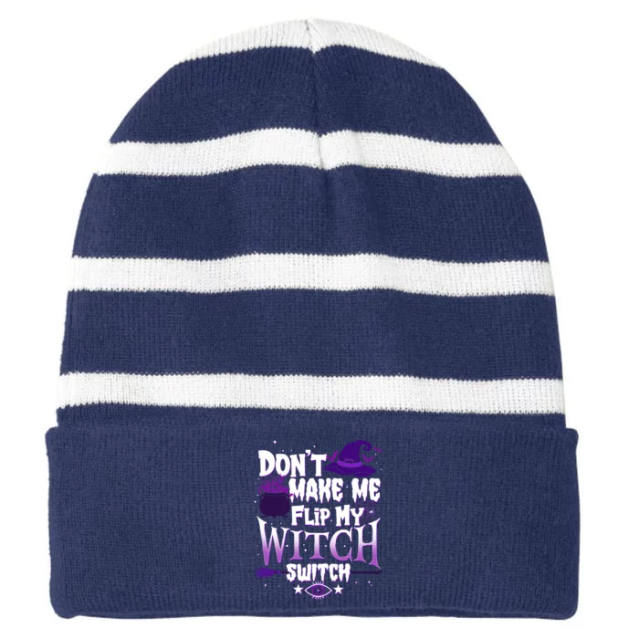 Funny Halloween Don't Make Me Flip My Witch Switch Striped Beanie with Solid Band