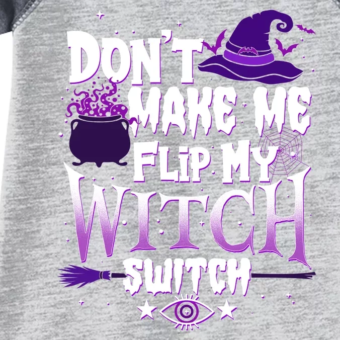 Funny Halloween Don't Make Me Flip My Witch Switch Infant Baby Jersey Bodysuit