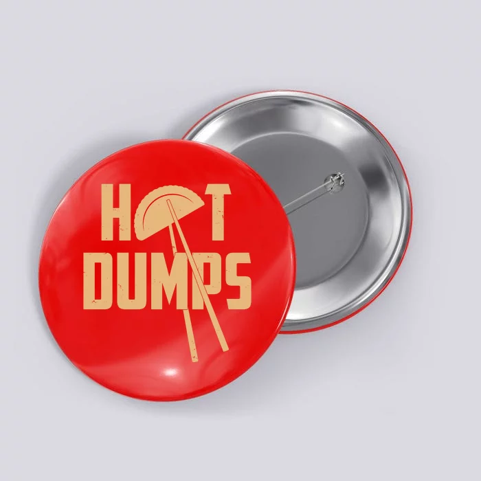 Funny Hot Dumps Dumplings Button