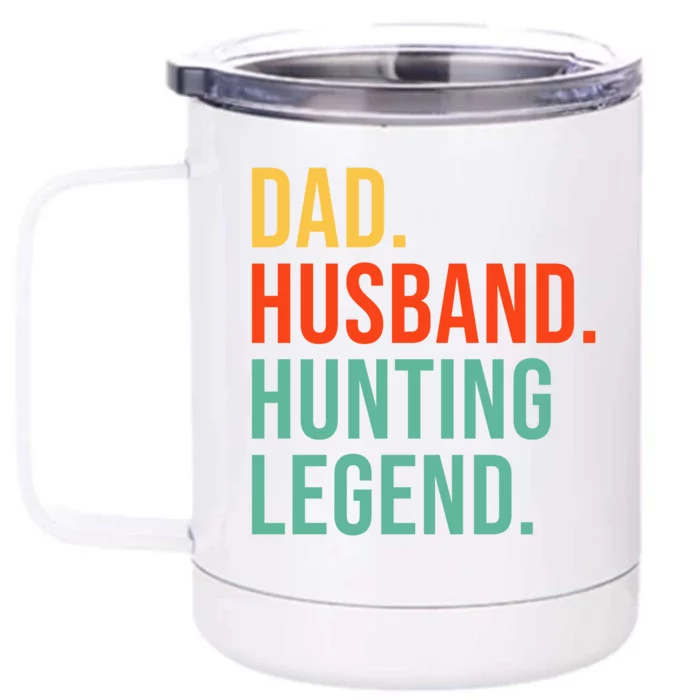 Funny Hunting Dad Husband Legend Hunter Fathers Day Gift Front & Back 12oz Stainless Steel Tumbler Cup