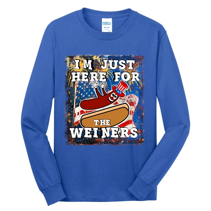 Funny Hot Dog Independence Day I’M Just Here For The Weiners Meaningful Gift Tall Long Sleeve T-Shirt