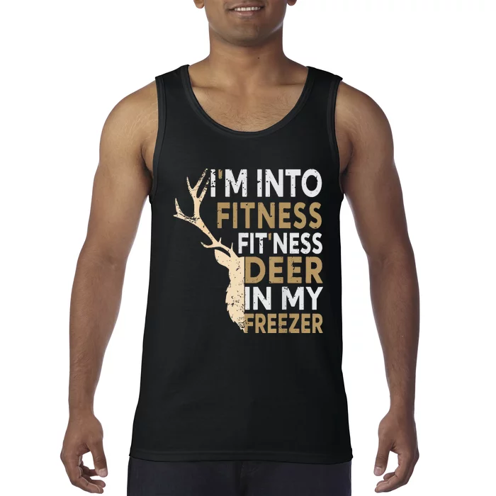 Funny Hunter Dad IM Into Fitness Deer Freezer Hunting Tank Top