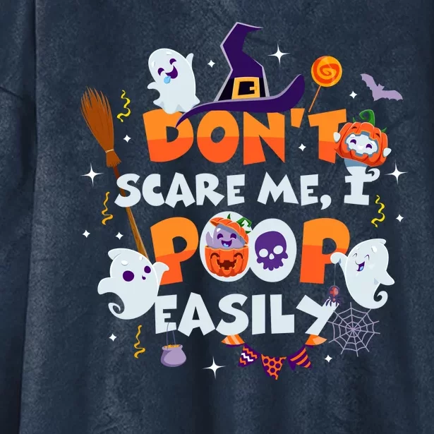 Funny Halloween Dont Scare Me I Poop Easily Hooded Wearable Blanket