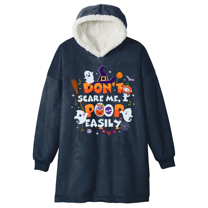 Funny Halloween Dont Scare Me I Poop Easily Hooded Wearable Blanket