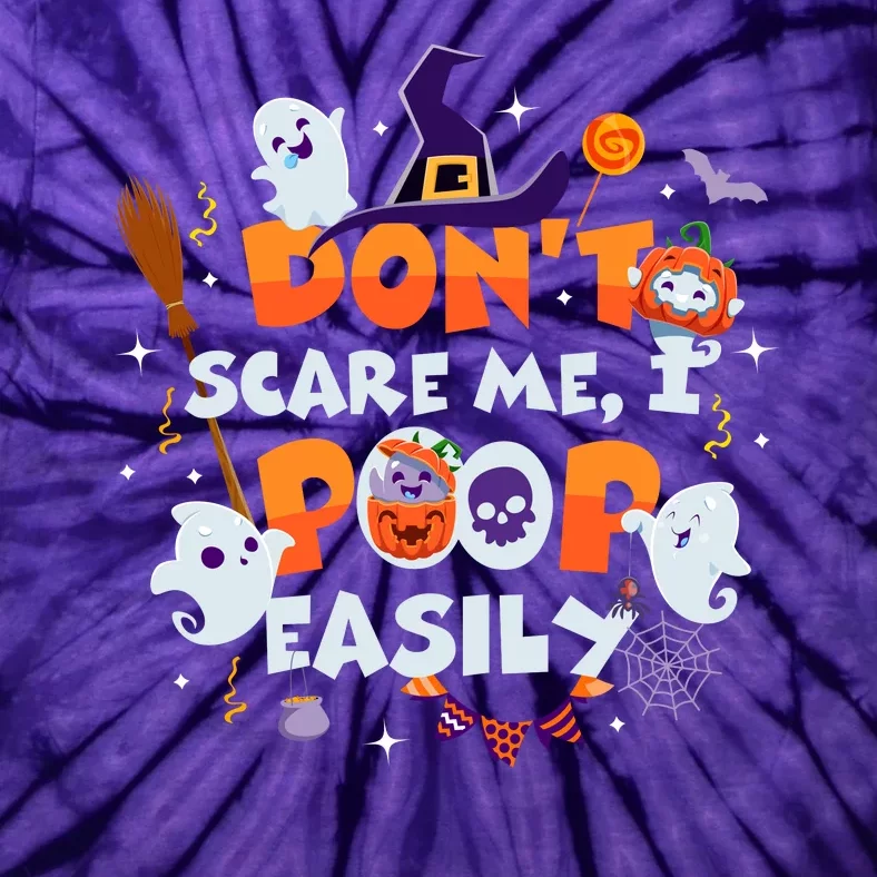 Funny Halloween Dont Scare Me I Poop Easily Tie-Dye T-Shirt