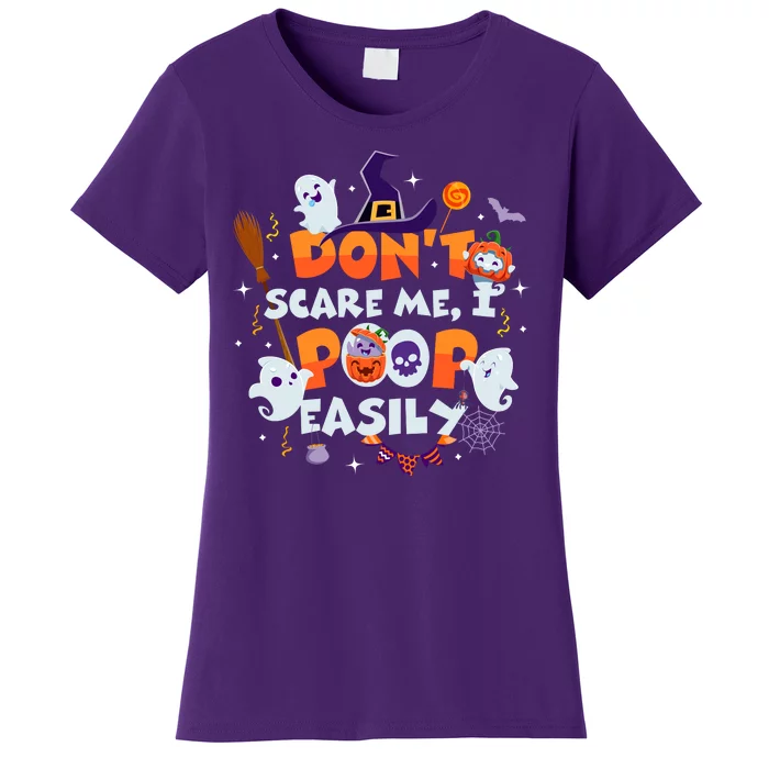 Funny Halloween Dont Scare Me I Poop Easily Women's T-Shirt